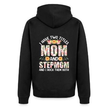 Two tracks Mother and Stepmother I Rock Both - Unisex Premium Organic Zip Hoodie - black - Back - Nico (187cm)