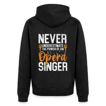 Ne sous-estimez jamais le pouvoir d’un chanteur d’opéra - Veste à capuche bio Premium Unisexe - noir - Dos - Nico (187cm)