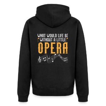 Que serait la vie sans un petit chanteur d’opéra - Veste à capuche bio Premium Unisexe - noir - Dos - Nico (187cm)