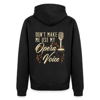 Ne me faites pas utiliser ma voix d’opéra Chanteur d’opéra - Veste à capuche bio Premium Unisexe - noir - Dos - Nico (187cm)