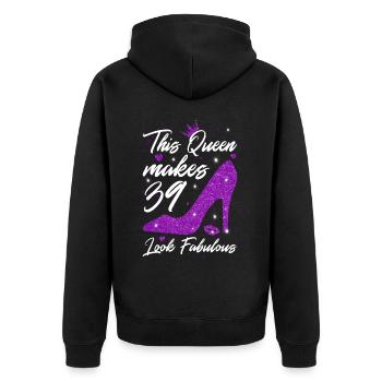 This Queen makes 39 look Fabulous 39th Birthday - Unisex Premium Organic Zip Hoodie - black - Back - Nico (187cm)