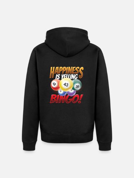 Happiness is screaming bingo - Unisex Premium Organic Zip Hoodie - black