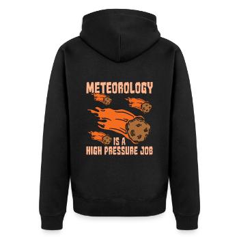 Meteorology Is A High Pressure Science Forecasting - Unisex Premium Organic Zip Hoodie - black - Back - Nico (187cm)