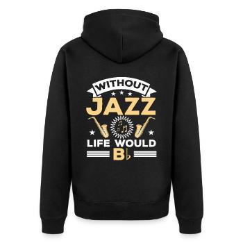 Ohne Jazz wäre Life Flat Saxophonist - Unisex Premium Bio Zip Hoodie - Schwarz - Hinten - Nico (187cm)