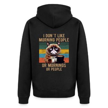 I Hate Morning People And Mornings And People Cat - Unisex Premium Organic Zip Hoodie - black - Back - Nico (187cm)