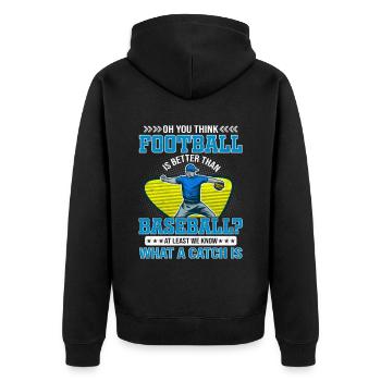 Oh, du denkst, Fußball ist besser als Baseball - - Unisex Premium Bio Zip Hoodie - Schwarz - Hinten - Nico (187cm)