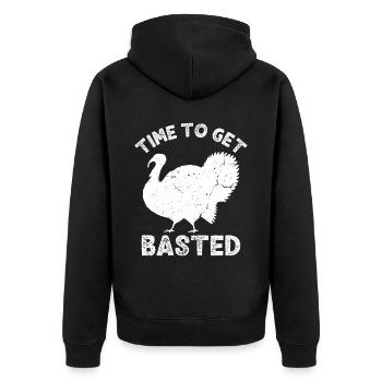 Time To Get Basted Funny Family Thanksgiving - Unisex Premium Organic Zip Hoodie - black - Back - Nico (187cm)