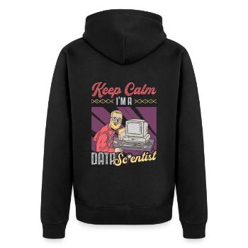 Ruhe Bewahren, Ich Bin Ein Datenwissenschaftler - Unisex Premium Bio Zip Hoodie - Schwarz - Hinten - Nico (187cm)
