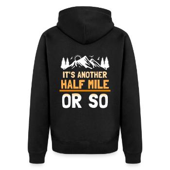Es Ist Noch Eine Halbe Meile Oder So Wanderung - Unisex Premium Bio Zip Hoodie - Schwarz - Hinten - Nico (187cm)