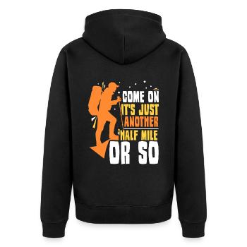 Come on it's only half a mile or so - Unisex Premium Organic Zip Hoodie - black - Back - Nico (187cm)