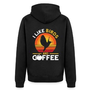 I Like Birds And Coffee - Unisex Premium Organic Zip Hoodie - black - Back - Nico (187cm)