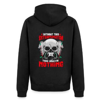 Ohne Exterminator gäbe es nichts - - Unisex Premium Bio Zip Hoodie - Schwarz - Hinten - Nico (187cm)