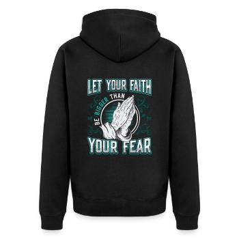 Your faith shall be greater than your fear. - Unisex Premium Organic Zip Hoodie - black - Back - Nico (187cm)