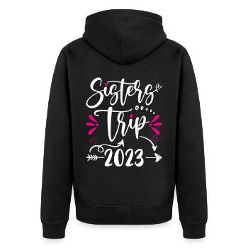 Sisters Trip 2023 Vacation Travel Funny Sisters - Unisex Premium Organic Zip Hoodie - black - Back - Nico (187cm)
