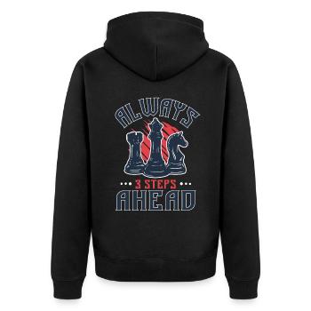 Always 3 Steps Ahead Funny Chess Player - Unisex Premium Organic Zip Hoodie - black - Back - Nico (187cm)