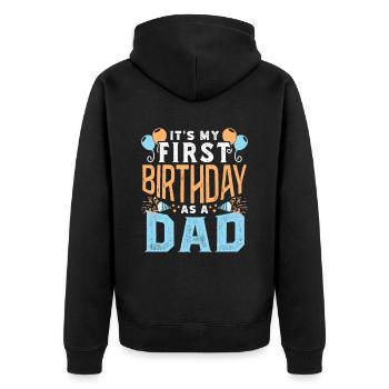 Es Ist Mein Erster Geburtstag Als Vater Papi Papa - Unisex Premium Bio Zip Hoodie - Schwarz - Hinten - Nico (187cm)