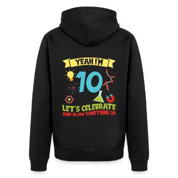 yes I'm 10 - Science Birthday - Unisex Premium Organic Zip Hoodie - black - Back - Nico (187cm)
