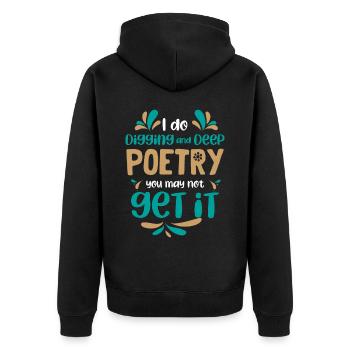 Je creuse et la poésie profonde - Poet Poetry - Veste à capuche bio Premium Unisexe - noir - Dos - Nico (187cm)
