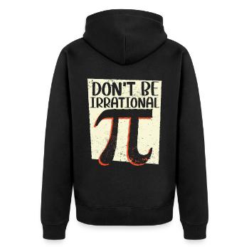 Ne soyez pas irrationnel Math Lover Math Teacher Pi Day - Veste à capuche bio Premium Unisexe - noir - Dos - Nico (187cm)