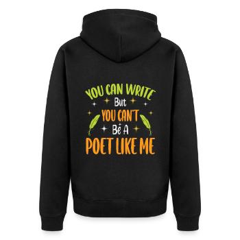 Du kannst schreiben, aber du kannst kein Dichter - Unisex Premium Bio Zip Hoodie - Schwarz - Hinten - Nico (187cm)