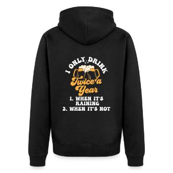 Zweimal Trinken Wenn Es Regnet Getränk Trinker - Unisex Premium Bio Zip Hoodie - Schwarz - Hinten - Nico (187cm)