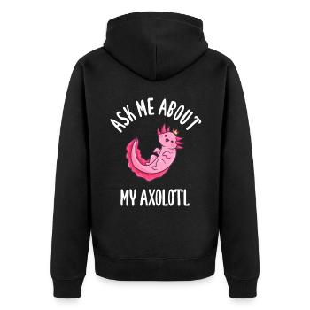 Ask Me About My Axolotl - Unisex Premium Bio Zip Hoodie - Schwarz - Hinten - Nico (187cm)