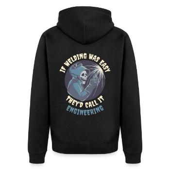 If Welding Was Easy Welder Gift - Unisex Premium Organic Zip Hoodie - black - Back - Nico (187cm)