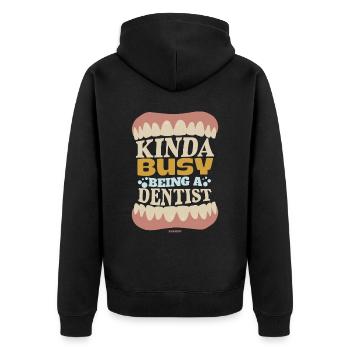 Kinda Busy Being A Dentist - Unisex Premium Bio Zip Hoodie - Schwarz - Hinten - Nico (187cm)