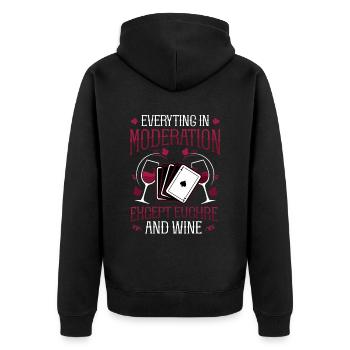 Everything in moderation, except you and wine - Unisex Premium Organic Zip Hoodie - black - Back - Nico (187cm)