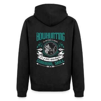 Bowhunting Is Not Just A Bow Arrow Sport Bowhunter - Unisex Premium Organic Zip Hoodie - black - Back - Nico (187cm)