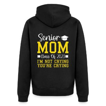 Senior Mom Class Of 2023 I’m Not Crying You’re Cry - Unisex Premium Bio Zip Hoodie - Schwarz - Hinten - Nico (187cm)