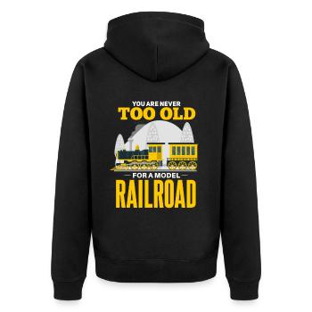 Cool Railway Model Railway Saying - Unisex Premium Organic Zip Hoodie - black - Back - Nico (187cm)