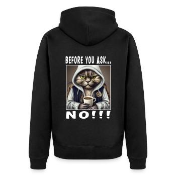 Before you ask no - Unisex Premium Bio Zip Hoodie - Schwarz - Hinten - Nico (187cm)