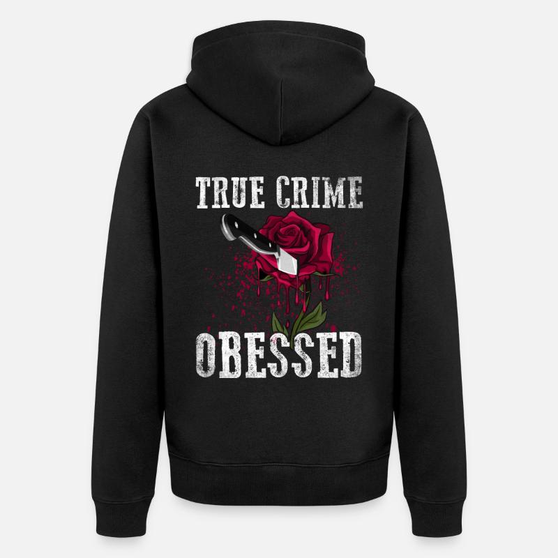 True Crime obsédé - Veste à capuche bio Premium Unisexe - noir