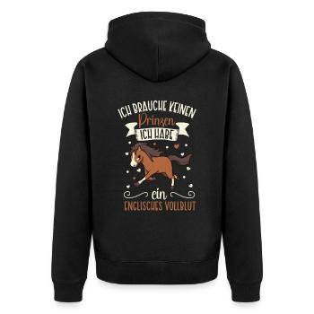 Ich brauche keinen Prinzen - Englisches Vollblut - Unisex Premium Bio Zip Hoodie - Schwarz - Hinten - Nico (187cm)