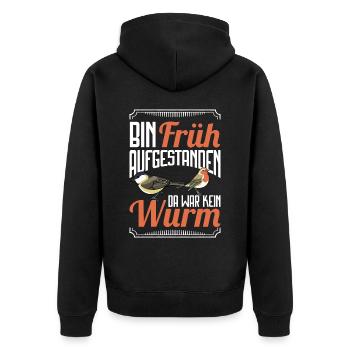 Bin früh aufgestanden da war kein Wurm - Unisex Premium Bio Zip Hoodie - Schwarz - Hinten - Nico (187cm)