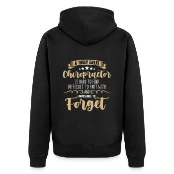 Chiropractic A Truly Great Chiropractor Is Massage - Unisex Premium Organic Zip Hoodie - black - Back - Nico (187cm)