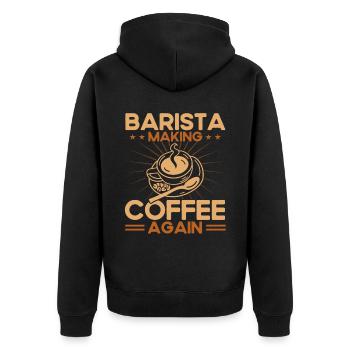 Barista Gift Idea Coffee Lover Coffee Brewing - Unisex Premium Organic Zip Hoodie - black - Back - Nico (187cm)