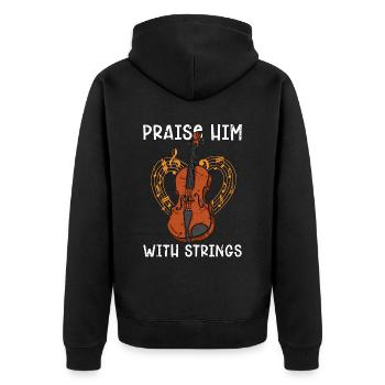 Violin Praise Him With Strings Musical Violinist - Unisex Premium Bio Zip Hoodie - Schwarz - Hinten - Nico (187cm)
