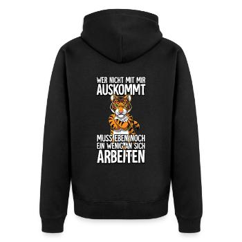 Tiger Wer Nicht Mit Mir Auskommt - Unisex Premium Bio Zip Hoodie - Schwarz - Hinten - Nico (187cm)