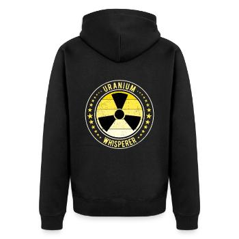 Nuclear Engineer Nuclear Technician Uranium Whisperer - Unisex Premium Organic Zip Hoodie - black - Back - Nico (187cm)