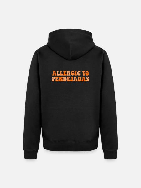 Allergic To Pendejadas, Spanish - Unisex Premium Bio Zip Hoodie - Schwarz