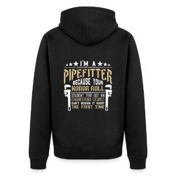 Pipefitter I'm A Pipefitter Because Constructions - Unisex Premium Organic Zip Hoodie - black - Back - Nico (187cm)