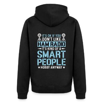Ham Radio It's Ok If You Don't Like Radio Operator - Unisex Premium Organic Zip Hoodie - black - Back - Nico (187cm)