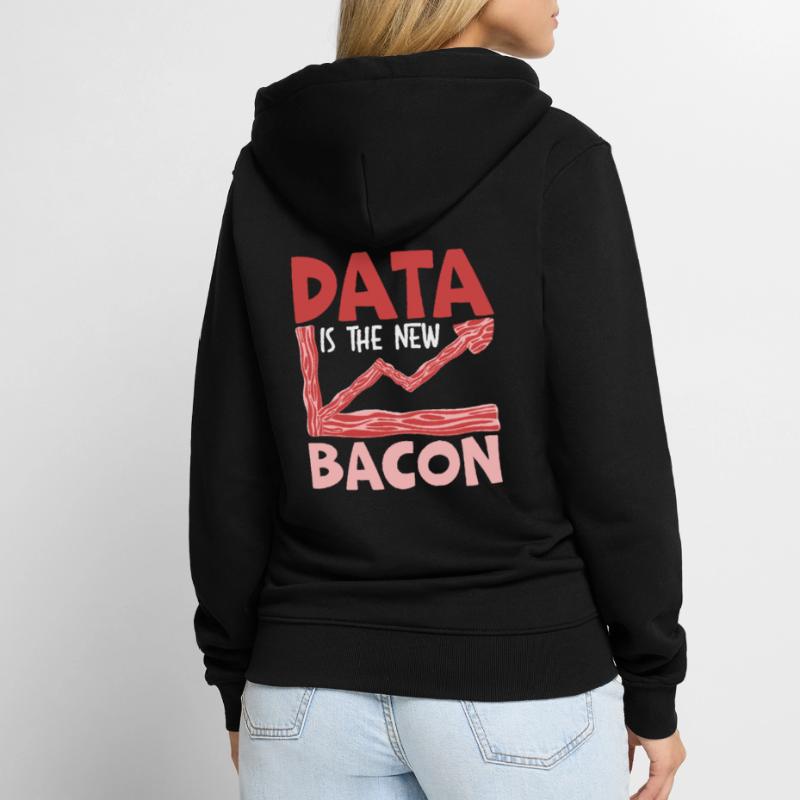 Daten sind der neue Bacon Data Scientist Data Science Unisex Premium Bio Zip Hoodie
