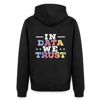 In Daten, denen wir vertrauen Job Data Scientist Data Science - Unisex Premium Bio Zip Hoodie - Schwarz - Hinten - Nico (187cm)