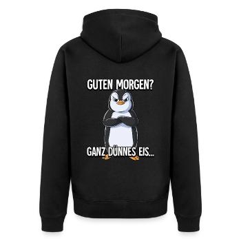 Guten Morgen Ganz Dünnes Eis Pinguin - Unisex Premium Bio Zip Hoodie - Schwarz - Hinten - Nico (187cm)