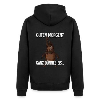 Guten Morgen Ganz Dünnes Eis Riesenkäfer - Unisex Premium Bio Zip Hoodie - Schwarz - Hinten - Nico (187cm)