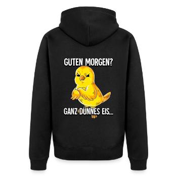 Guten Morgen Ganz Dünnes Eis Kanarienvogel - Unisex Premium Bio Zip Hoodie - Schwarz - Hinten - Nico (187cm)