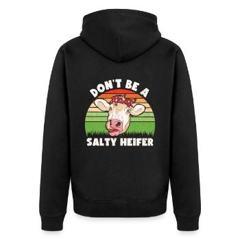 Don't Be A Salty Heifer Kühe Liebhaber Geschenk - Unisex Premium Bio Zip Hoodie - Schwarz - Hinten - Nico (187cm)